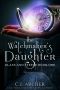 [Glass and Steele 01] • The Watchmaker's Daughter (Glass and Steele Book 1)